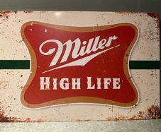 Miller High Life Tin Metal sign