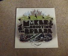 Maker Shooting the Breeze vinyl 2lp
