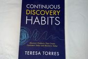 Continuous Discovery Habits by Teresa Torres