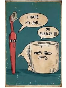 I Hate My Job... : Metal Sign