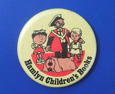 HAMLYN CHILDRENS BOOKS (classic children's cartoons) - promotional button badge with characters from Trumpton, Magic Roundabout & Noggin the Nog (1970's), A scarce badge.