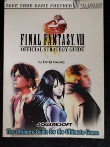 Final Fantasy 8 Official Strategy Guide. Brady games