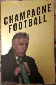 Champagne Football: John Delaney And The Betrayal Of Irish Football, The Inside Story by Mark Tighe and Paul Rowan