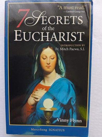 7 Secrets Of The Eucharist