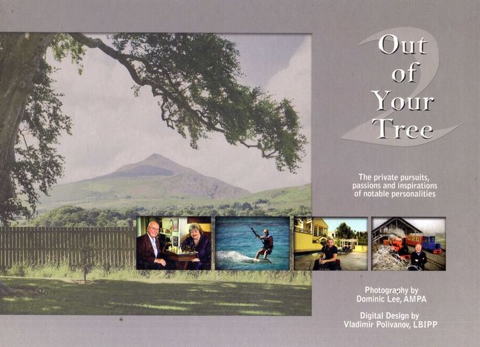 Out Of Your Tree - The Private Pursuits , Passions & Inspirations Of Notable Personalities - Photographed By Dominic Lee & Signed By Him