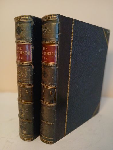 The Russo-Turkish War: Including an Account of the Rise and Decline of the Ottoman Power, and the History of the Eastern Question Edited by Captain Henry Montague Hozier (2 Vol. Set) (PT277)