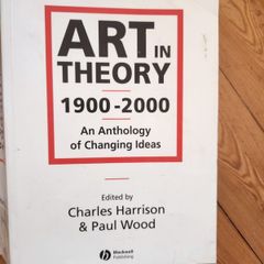 Art In Theory  1900-2000. An Anthology Of Changing Ideas.  Edited By Charles Harrison & Paul  Wood. Large Volume Paperback In Good Condition.