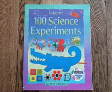 100 Science Experiments by Usborne Science, Age 5+
