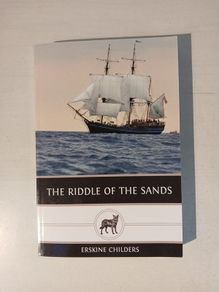 The Riddle of the Sands by Erskine Childers