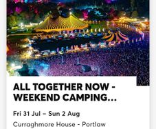 All Together Now 2026 - 2 x weekend camping tickets