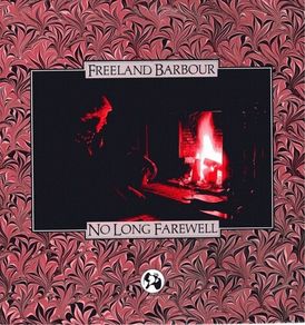Freeland Barbour - No Long Farewell LP 1981