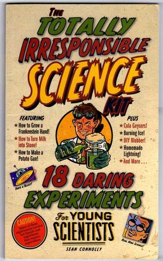 Totally Irresponsible Science