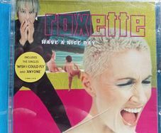 Roxette - Have a Nice Day CD