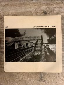 U2 -  A Day Without Me -  Irish CBS Sunburst Label 7" Vinyl 1980