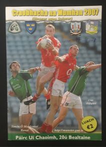 20th May 2007 GAA (Gaelic Football) Programme. Munster Senior Football Championship Quarter-Final, Cork v Limerick