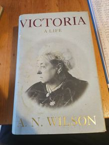 Victoria  A Life.  By A.n.wilson. First Edition Hardback With Dustjacket In Good Condition. See Photos For Same.