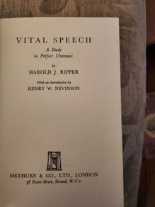 Vital Speech. A Study In Perfect Utterance. By Harold J. Ripper. 1950 Second Edition Hardback In Good Condition. See Photos For Same.