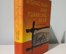 Rising Sun and Tumbling Bear - Russia's War With Japan by Richard Connaughton