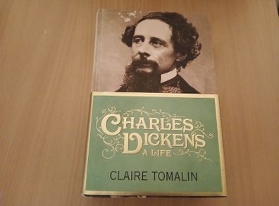 Charles Dickens: A Life Claire Tomalin