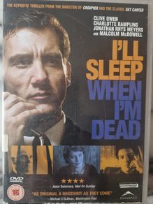 I'll Sleep When I'm Dead