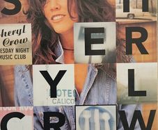 Sheryl Crow  - Tuesday Night Music Club.