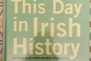 This Day In Irish History by Padraic Coffey