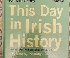 This Day In Irish History by Padraic Coffey