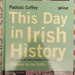 This Day In Irish History by Padraic Coffey