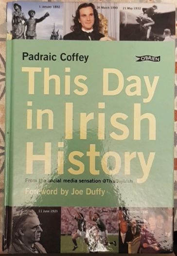 This Day In Irish History by Padraic Coffey