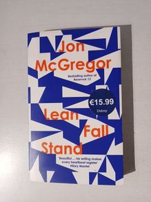 Lean Fall Stand By Jon McGregor
