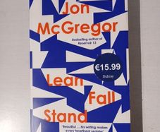 Lean Fall Stand By Jon McGregor