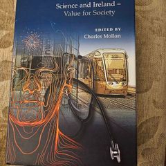 Science And Ireland- Edited By Charles Mollan. Large Volume Hardback With Dustjacket In Good Condition.  See Photos For Same.