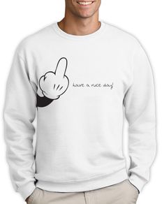 Have a nice day Sweatshirt