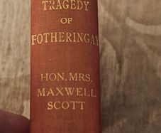 The Tragedy Of Fotheringgay. By The Hon Mrs Maxwell Scott. Rare 1924 Forth Edition Hardback With Maynooth College Rest On Cover.