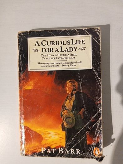 A Curious Life for a Lady by Pat Barr