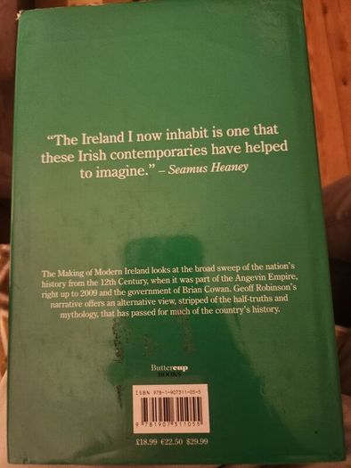 The Making Of Modern Ireland. An Alternative History.  By Geoff Robinson. Hardback In Good Condition.