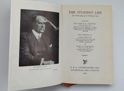 "The Student Life"  The Philosophy of Sir William Osler by Richard E. Verney  1960