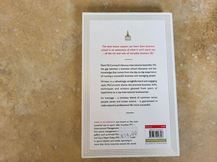 What they Don't Teach You At Harvard Business School by Mark H. McCormack.
