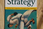 Judo Strategy: Turning Your Competitors' Strength to Your Advantage by David B. Yoffie and Mary Kwak
