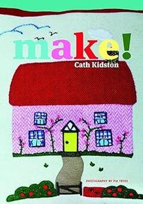 Make! Paperback by Cath Kidston