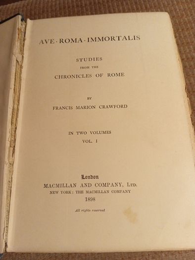 1898 Ave Roma Immortalis. Studies from the Chronicles of Rome. Vol. I. Religious. Vintage.