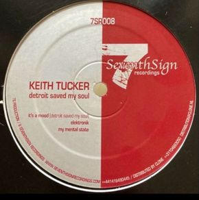 Techno/ Keith tucker Detroit saved my soul 12" vinyl