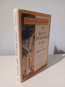 The Seven Spiritual Laws of Success by Deepak Chopra