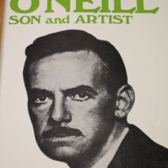 O'Neill. Son and Artist.