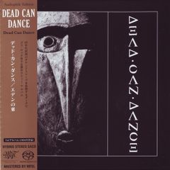 DEAD CAN DANCE  |  Dead Can Dance    Audiophile Edition