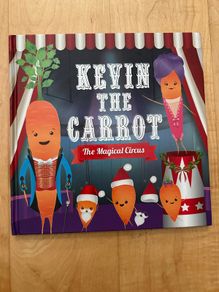 Kevin the Carrot - Hardback: Ages 2-4 years