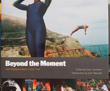 Beyond the Moment: Irish Photojournalism in Our Time