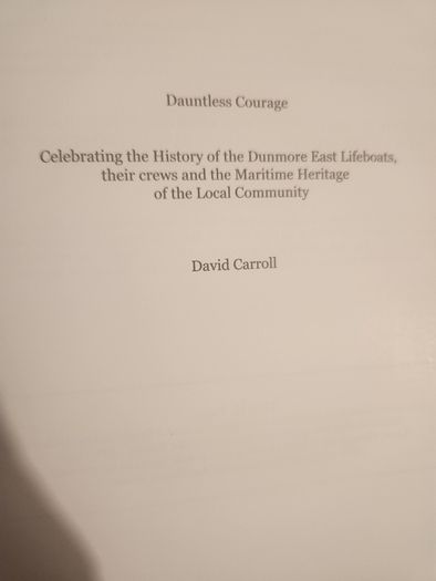 Dunmore East  Community Dauntless Courage By David Carroll. First Edition Hardback With Dustjacket In Very Good Condition.