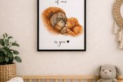 Orangutan Nursery Art Print - The best part of me is you