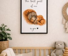 Orangutan Nursery Art Print - The best part of me is you